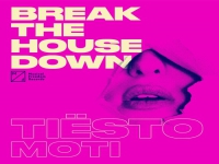 Tiesto & MOTi - Break the House Down