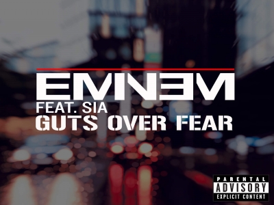 Eminem ft. Sia - Guts Over Fear