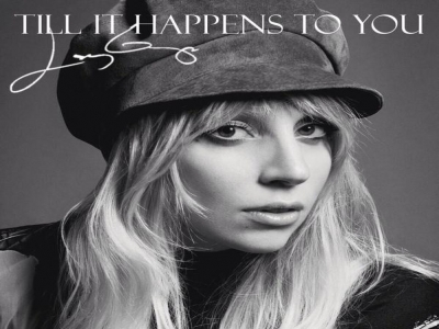 Lady Gaga - Till It Happens To You