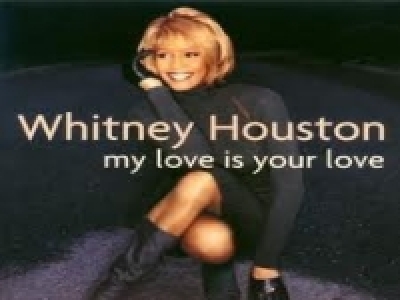 Whitney Houston - My Love Is Your Love