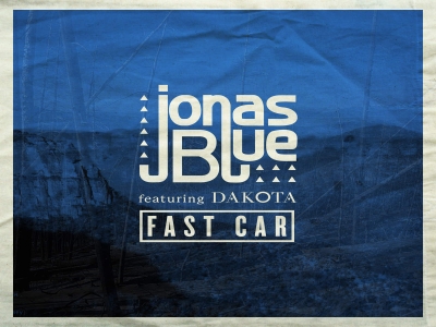 Jonas Blue ft. Dakota - Fast Car