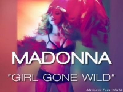 Madonna - Girl Gone Wild