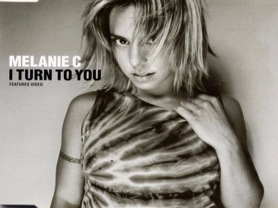 Melanie C - I Turn To You